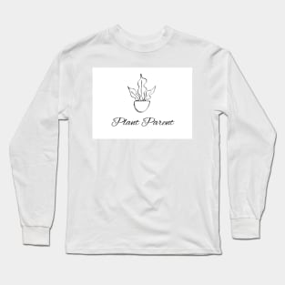 Plant parent Long Sleeve T-Shirt